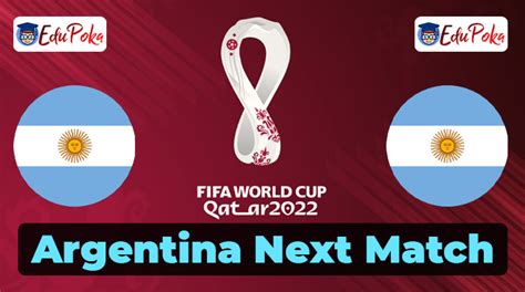 argentina next match schedule 2022
